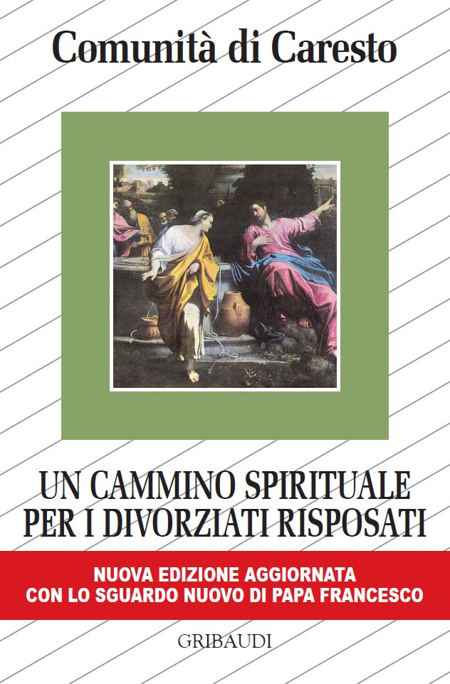 Comunità di Caresto Cammino spirituale per divorziati risposati - Clicca l'immagine per chiudere